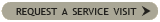 Request a service visit.
